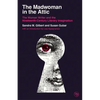 The Madwoman in the Attic: The Woman Writer and the Nineteenth-Century Literary Imagination - Paperback