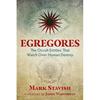 Egregores: The Occult Entities That Watch Over Human Destiny - Paperback