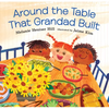 Around the Table That Grandad Built: (A Loving Picture Book about Generations, Meals, and Belonging That Fits Beautifully Into Thanksgiving Holiday Mo - Hardcover