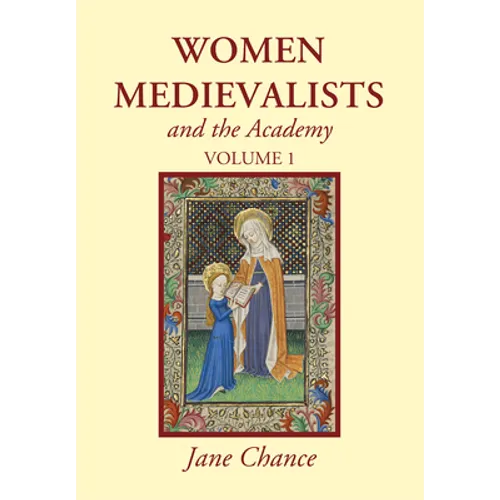 Women Medievalists and the Academy, Volume 1 - Paperback