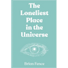 The Loneliest Place in the Universe - Paperback