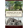 Hingham: Four Centuries of History - Hardcover