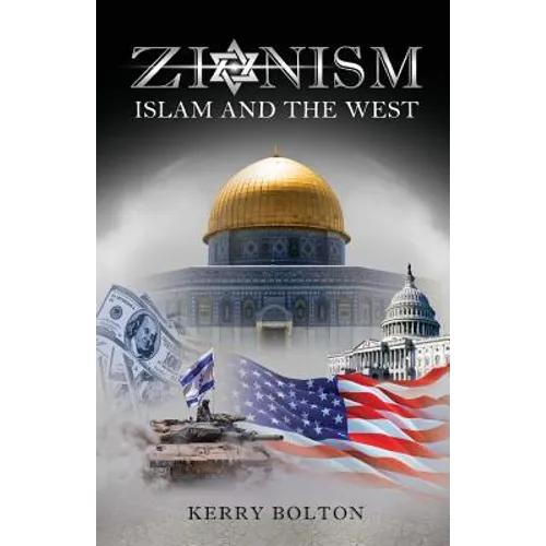Zionism, Islam and the West - Paperback