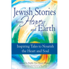 Jewish Stories from Heaven and Earth: Inspiring Tales to Nourish the Heart and Soul - Paperback