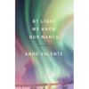 By Light We Knew Our Names - Paperback