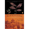For All the Tea in China: How England Stole the World's Favorite Drink and Changed History - Paperback