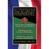 The Complete Escapades of the Scarlet Pimpernel: Volume 5-The Scarlet Pimpernel Looks at the World, The Way of the Scarlet Pimpernel & The League of t - Hardcover