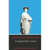 An English Wife in Berlin: A Private Memoir of Events, Politics and Daily Life in Germany Throughout the War and the Social Revolution of 1918 - Paperback