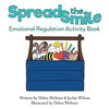Spread the Smile: Emotional Regulation Activity Book - Paperback