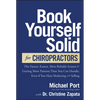Book Yourself Solid for Chiropractors: The Fastest, Easiest, Most Reliable System for Getting More Patients Than You Can Handle, Even If You Hate Mark - Hardcover