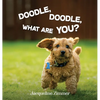 Doodle, Doodle, What Are You? - Hardcover