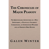 The Chronicles of Major Peabody: The Questionable Adventures of a Wily Spendthrift, a Politically Incorrect Curmudgeon, an Unprincipled Wagerer and an - Paperback