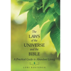 The Laws of the Universe and the Bible: A Practical Guide to Abundant Living - Hardcover
