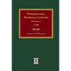 Pennsylvania Marriage Licenses Previous to 1790 - Paperback