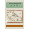 The Immigrant World of Ybor City: Italians and Their Latin Neighbors in Tampa, 1885-1985 - Paperback