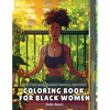 Self-Care and Mindset Mastery Activities Coloring Book for Black Women: Over 41 Beautiful Illustrations to Help Practice Mindfulness, Self-love, Relax - Paperback