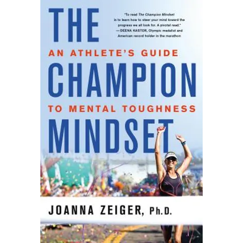 The Champion Mindset: An Athlete's Guide to Mental Toughness - Paperback