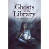Ghosts in the Library - Paperback