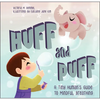 Huff and Puff: A Tiny Human's Guide to Mindful Breathing - Board Book