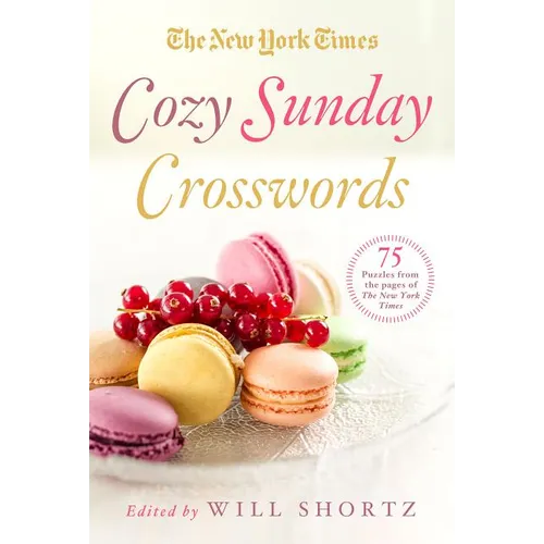 The New York Times Cozy Sunday Crosswords: 75 Puzzles from the Pages of the New York Times - Paperback