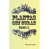 Plantas que Curan Tomo II - Paperback