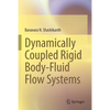 Dynamically Coupled Rigid Body-Fluid Flow Systems - Paperback