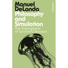 Philosophy and Simulation: The Emergence of Synthetic Reason - Paperback