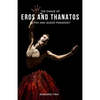 The Dance of Eros and Thanatos: Butoh and Queer Pedagogy - Paperback
