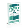 Family Ministry and The Church: A Leader's Guide For Ministry Through Families - Paperback