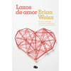Lazos de Amor / Only Love Is Real - Paperback
