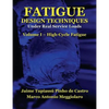 Fatigue Design Techniques: Vol. I - High-Cycle Fatigue - Paperback