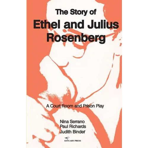 The Story of Ethel and Julius Rosenberg - Paperback