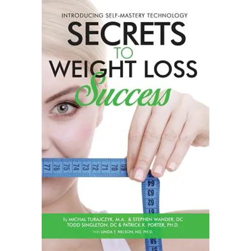 Secrets to Weight Loss Success - Paperback