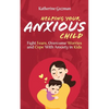 Helping Your Anxious Child: Fight Fears, Overcome Worries, and Cope with Anxiety in Kids - Paperback