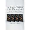 La prisionera del Dragón: Colección romántica y erótica de libros en Español, sobre sexo y fantasía - Paperback