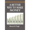 A Better Way to Make Money - Paperback