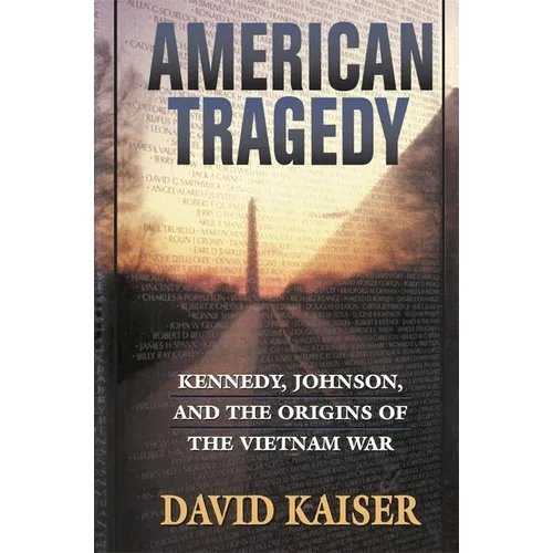 American Tragedy: Kennedy, Johnson, and the Origins of the Vietnam War - Paperback