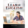 Step by Step Guide to Learn English: 52 Topics for 52 Weeks of the Year - Paperback