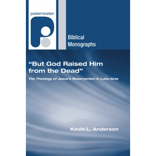 "But God Raised Him from the Dead" - Paperback