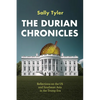 The Durian Chronicles: Reflections on the Us and Southeast Asia in the Trump Era - Paperback