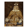 Pope Joan: The Indestructible Legend of the Catholic Church's First and Only Female Pontiff - Paperback