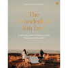 The Wanderlust Kitchen: A Spiritual Guide to Healing Recipes from Around the World - Hardcover