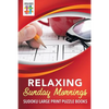 Relaxing Sunday Mornings Sudoku Large Print Puzzle Books - Paperback