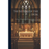 The Sisters of the I.H.M.: The Story Of The Founding Of The Congregation Of The Sisters, Servants Of - Paperback