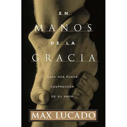 En Manos de la Gracia = In the Grip of Grace - Paperback
