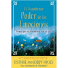 A El Asombroso Poder de Las Emociones: Permita Que Sus Sentimientos Sean Su Guia - Paperback