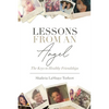 Lessons From An Angel - Hardcover