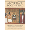 The Egyptian Book of the Dead: The Book of Going Forth by Daythe Complete Papyrus of Ani Featuring Integrated Text and Full-Color Images - Paperback