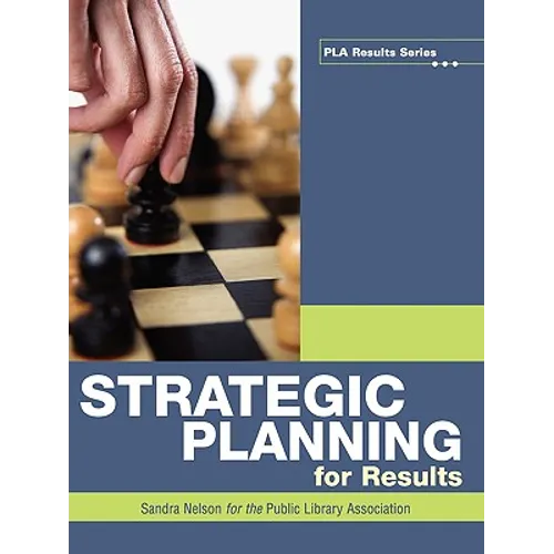 Strategic Planning for Results - Paperback