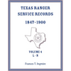 Texas Ranger Service Records, 1847-1900, Volume 4, L-N - Paperback